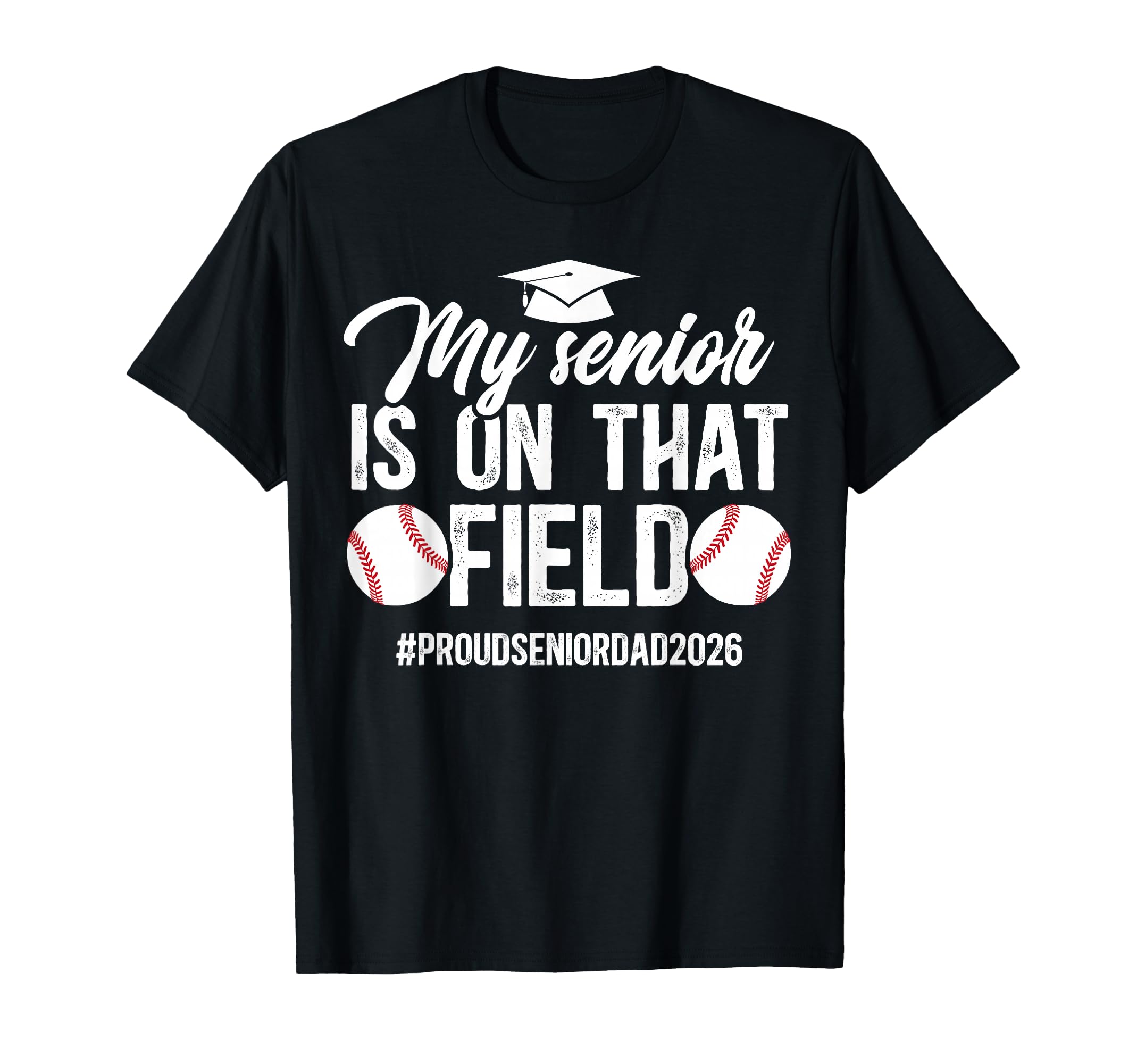 Proud Baseball Senior Dad 2026 T-Shirt - Novelty Apparel for Adults - T-Shirt, Sweatshirt, Hoodie
