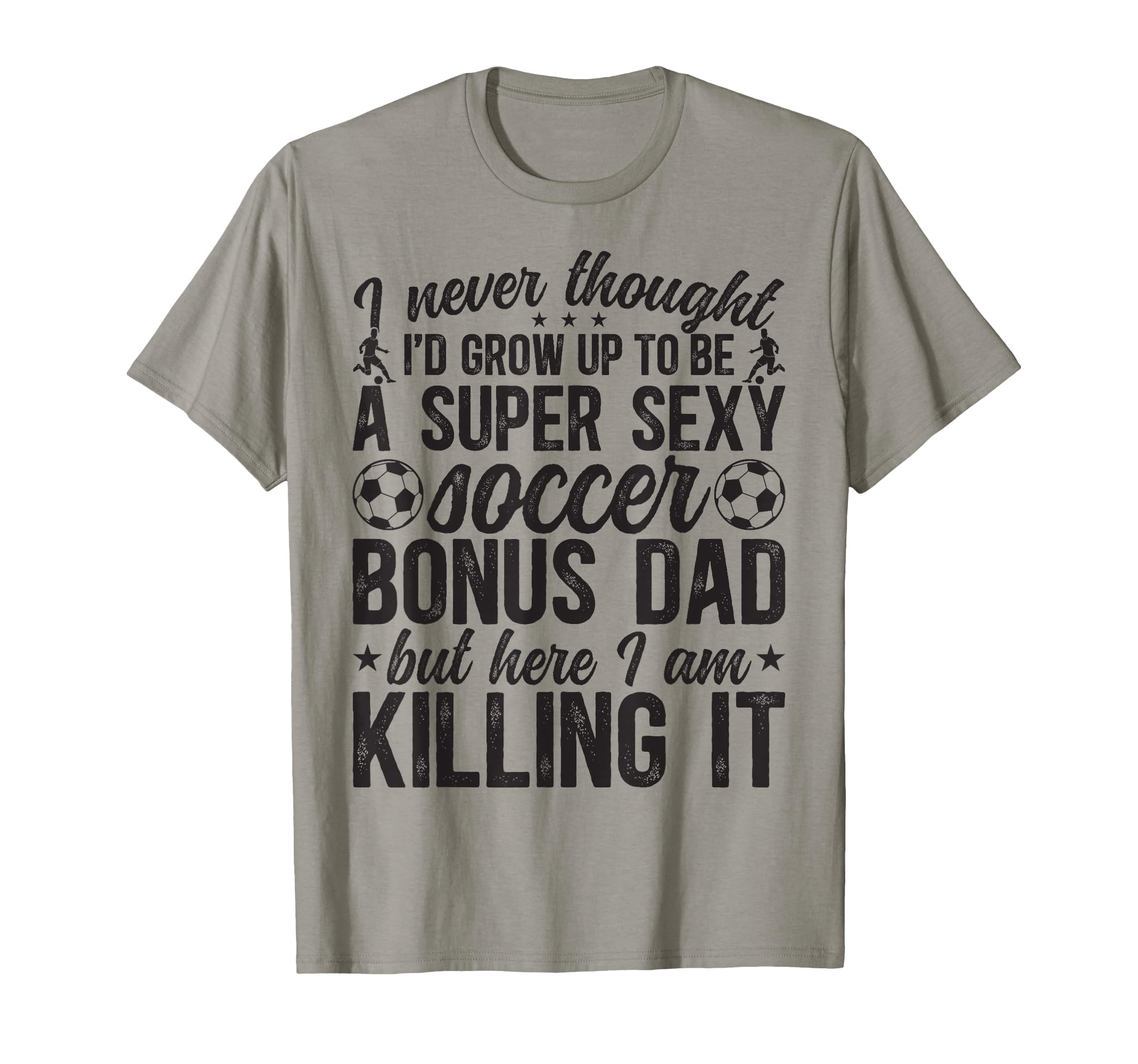 To Be Soccer Bonus Dad Soccer Player T-Shirt - Streetwear Style for Adults - T-Shirt, Sweatshirt, Hoodie