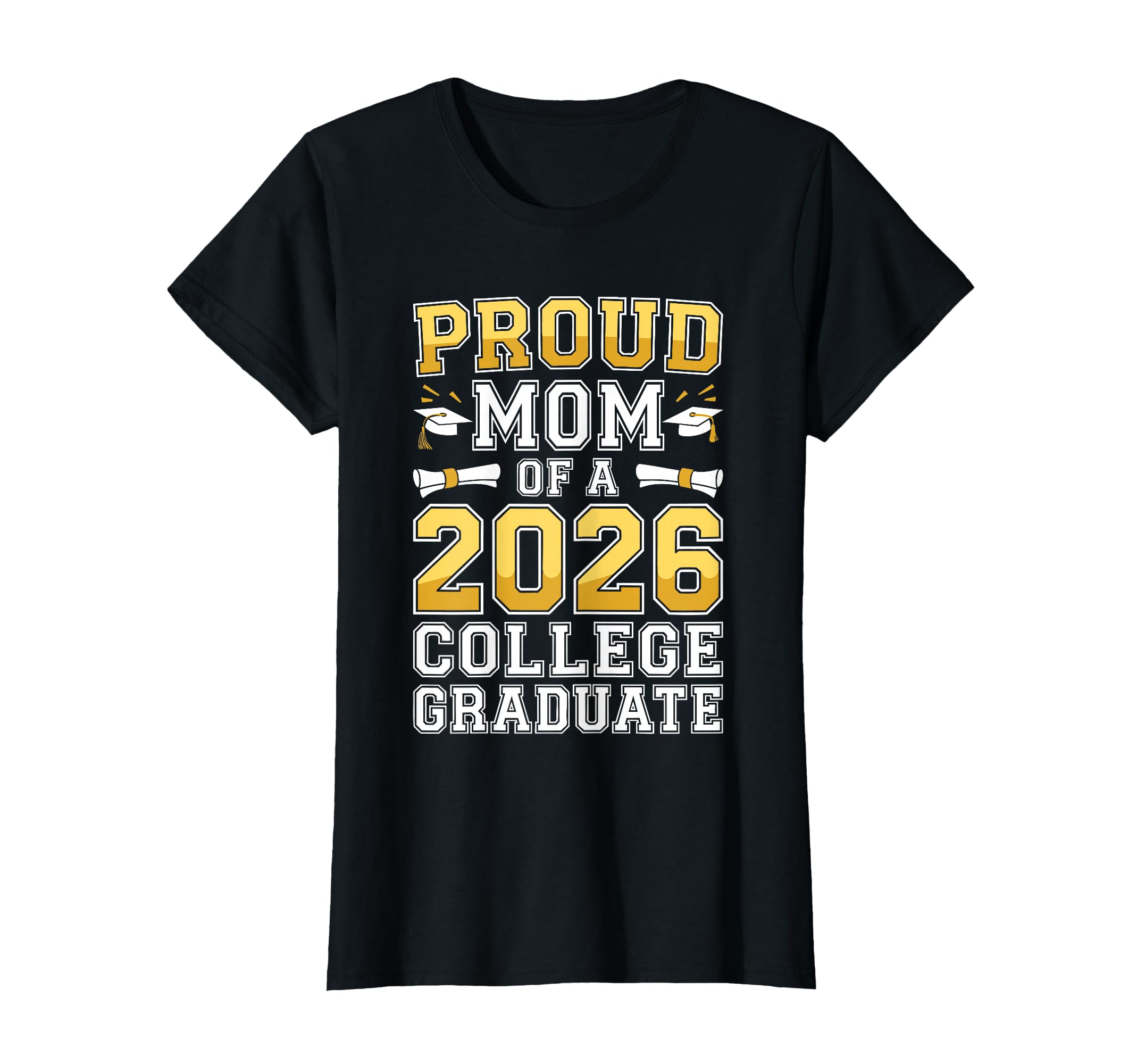 Proud Mom 2026 College Graduate Class T-Shirt - Graphic Print for Adults - T-Shirt, Sweatshirt, Hoodie
