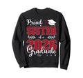 Proud Sister Class 2026 Graduate Sweatshirt - Fun Novelty Design Unisex - T-Shirt, Sweatshirt, Hoodie