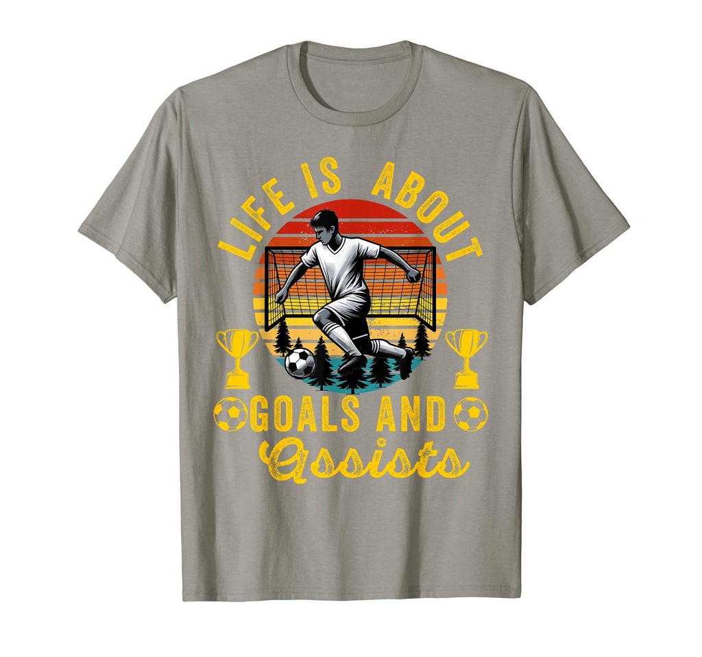 Lifes About Goals And Assists Soccer T-Shirt - Trendy Graphic for Adults - T-Shirt, Sweatshirt, Hoodie