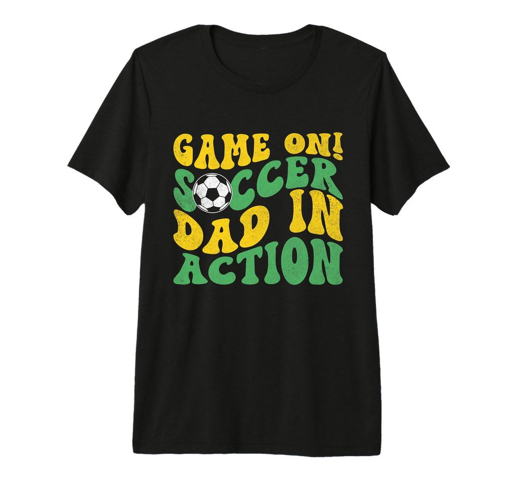 Game Soccer Dad Action Soccer Dad T-Shirt - Custom Art Print for Adults - T-Shirt, Sweatshirt, Hoodie