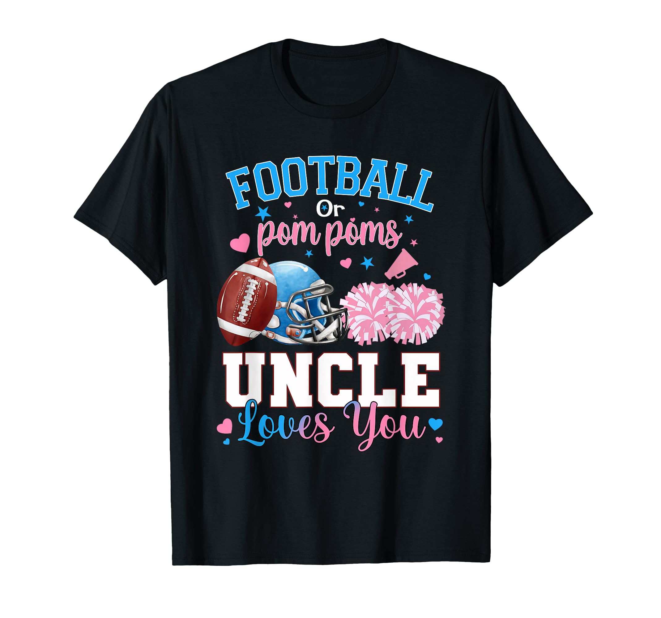 Football Or Pom Poms Uncle Loves You T-Shirt - Minimalist Print for Adults - T-Shirt, Sweatshirt, Hoodie