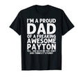 Dad Payton Gift Fathers Day Funny T-Shirt - Unique Graphic Unisex - T-Shirt, Sweatshirt, Hoodie