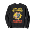 Mind Your Business My Wife Is Sweatshirt - Minimalist Print for Adults - T-Shirt, Sweatshirt, Hoodie