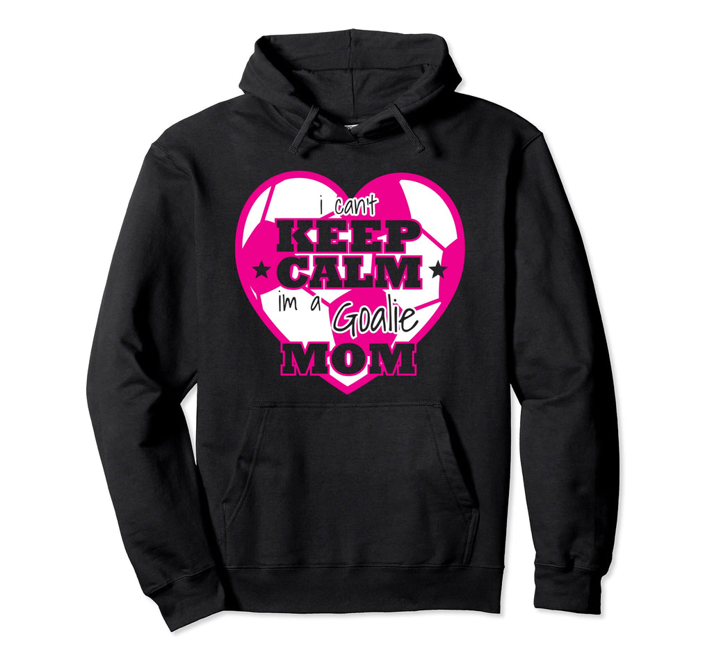Soccer Ball Funny Goalie Moms Hoodie - Graphic Print for Adults - T-Shirt, Sweatshirt, Hoodie