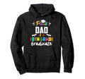 Proud Dad 10Th Grade Graduate Hoodie - Streetwear Style Men Women - T-Shirt, Sweatshirt, Hoodie