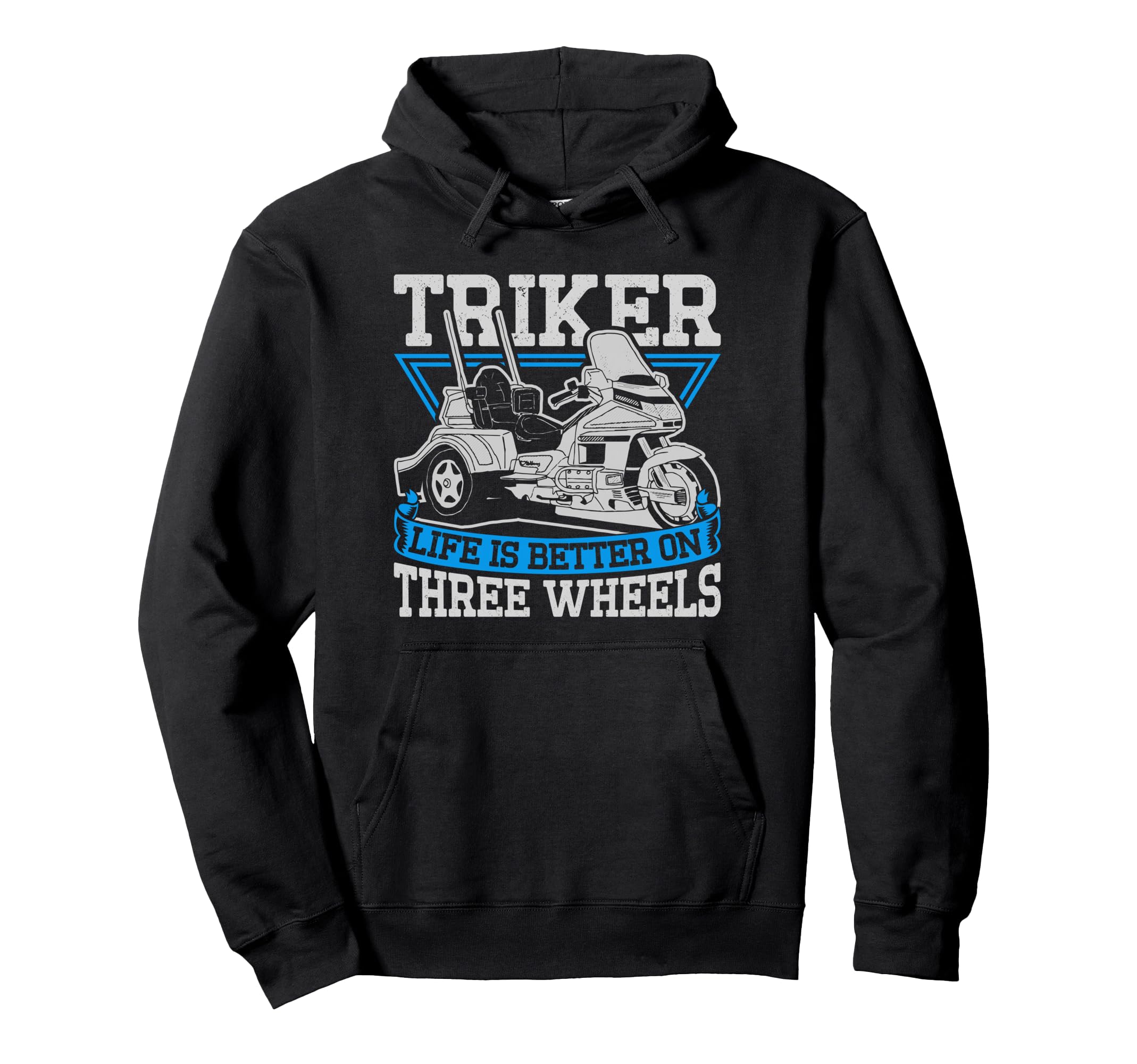 Triker Life Is Better Three Wheels Hoodie - Aesthetic Graphic Men Women - T-Shirt, Sweatshirt, Hoodie