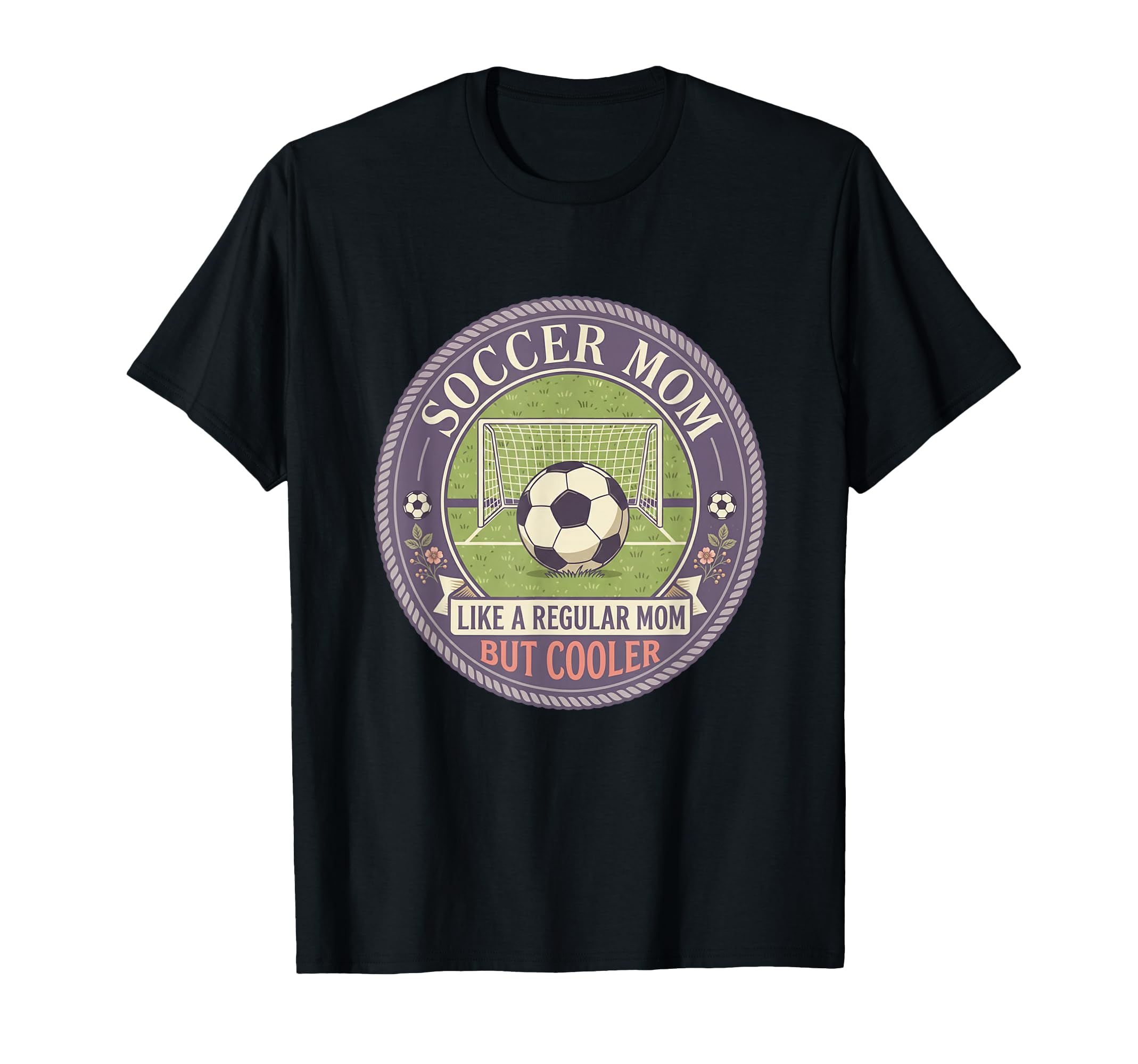Soccer Mom Like Regular Mom But Cooler T-Shirt - Graphic Print for Adults - T-Shirt, Sweatshirt, Hoodie