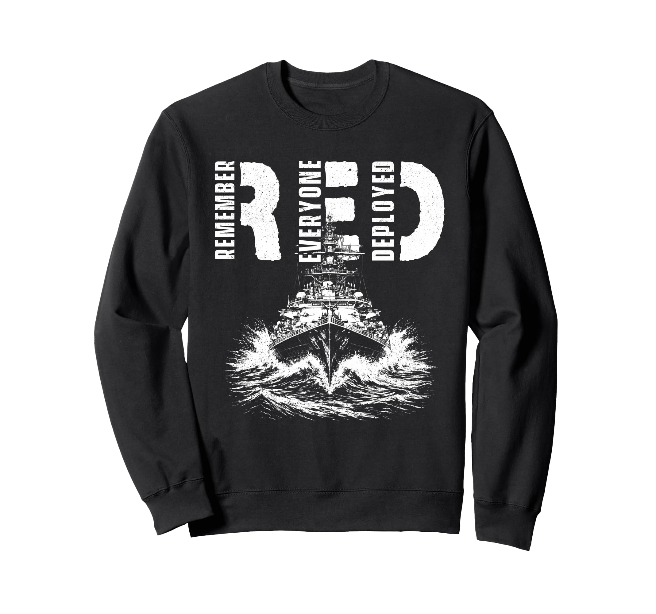 Remember Everyone Deployed Red Sweatshirt - Casual Everyday Wear Men Women - T-Shirt, Sweatshirt, Hoodie