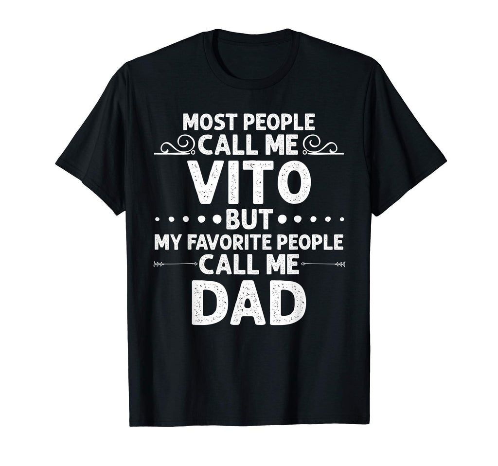 Vito Gift Name Funny Fathers Day T-Shirt - Streetwear Style for Adults - T-Shirt, Sweatshirt, Hoodie