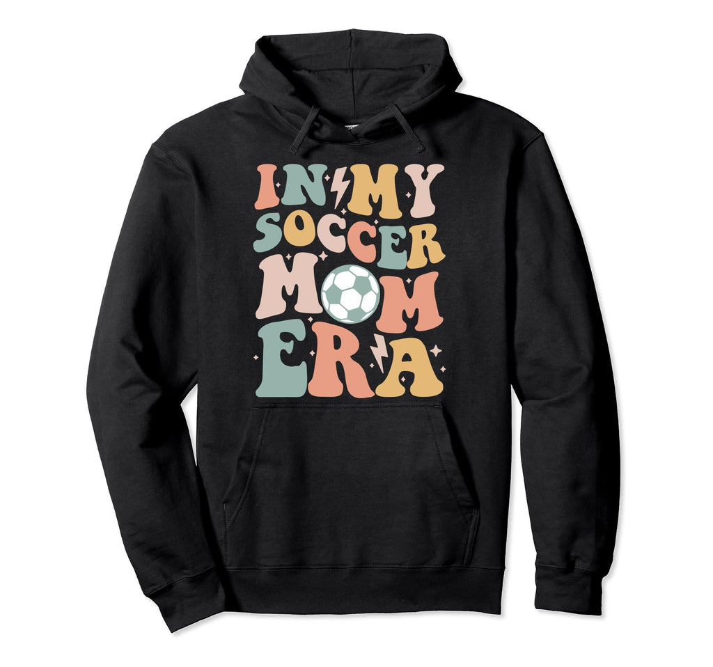 My Soccer Mom Era Groovy Soccer Team Player Hoodie - Trendy Graphic Unisex - T-Shirt, Sweatshirt, Hoodie