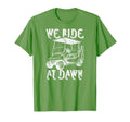 We Ride Dawn Funny Golf Golfing Dad T-Shirt - Streetwear Style for Adults - T-Shirt, Sweatshirt, Hoodie