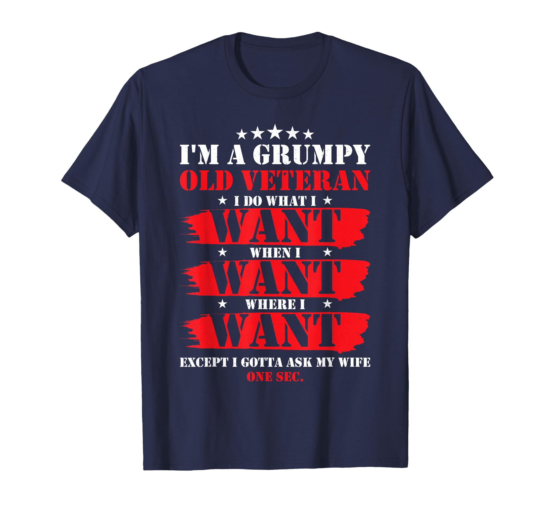 Im Grumpy Old Veteran Funny Veteran Wife T-Shirt - Streetwear Style Unisex - T-Shirt, Sweatshirt, Hoodie