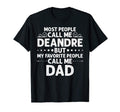 Deandre Gift Name Funny Fathers Day T-Shirt - Streetwear Style Men Women - T-Shirt, Sweatshirt, Hoodie