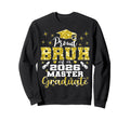 Proud Bruh 2026 Class Master Sweatshirt - Streetwear Style Men Women - T-Shirt, Sweatshirt, Hoodie