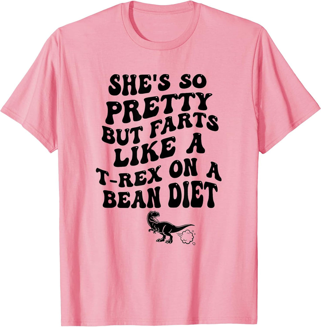 She's So Pretty But She Farts Like A T-Rex On Bean - Adult & Kids T-Shirts, Sweatshirts & Hoodies apparel design preview 1
