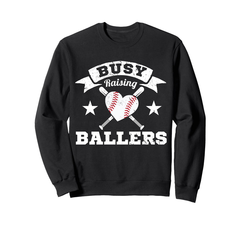 Busy Raising Ballers Baseball Heart Sweatshirt - Trendy Graphic Men Women - T-Shirt, Sweatshirt, Hoodie
