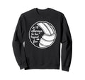 Volleyball Ill Always Her Biggest Sweatshirt - Streetwear Style for Adults - T-Shirt, Sweatshirt, Hoodie