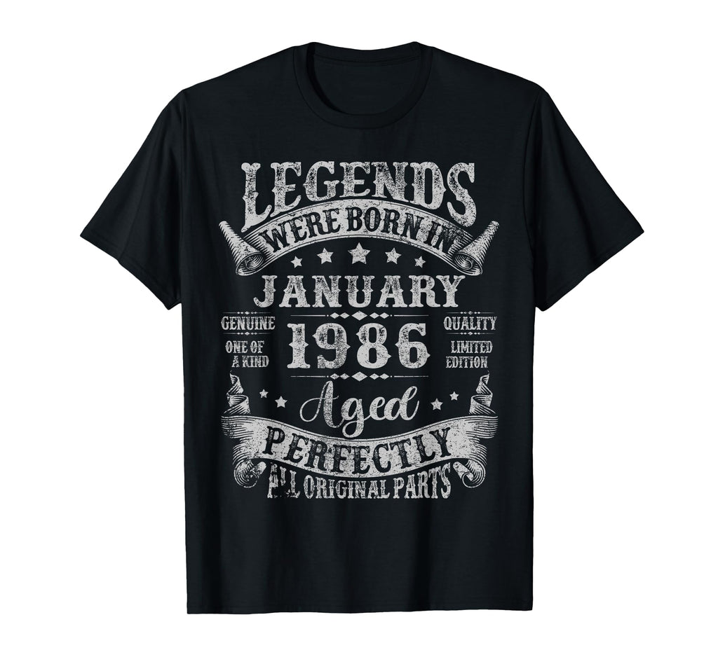 Legend Since January 1986 40 Years T-Shirt - Casual Everyday Wear Unisex - T-Shirt, Sweatshirt, Hoodie