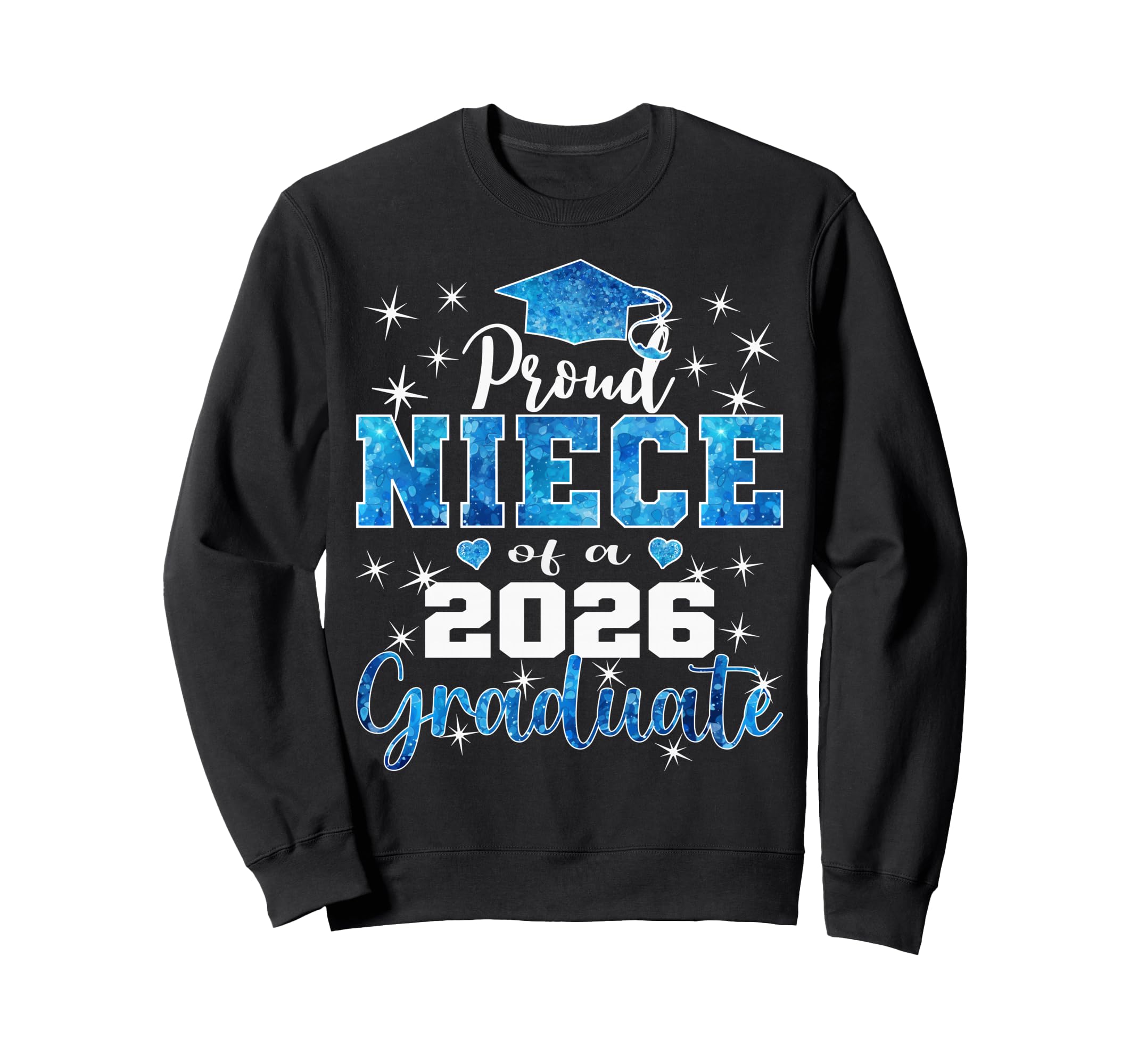 Super Proud Niece 2026 Sweatshirt - Casual Everyday Wear Men Women - T-Shirt, Sweatshirt, Hoodie