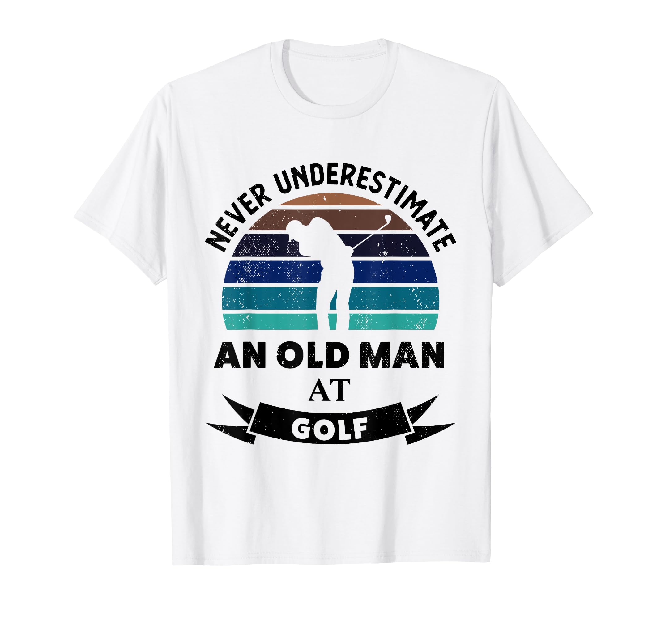 Old Golf Funny Golfing Gifts Dad T-Shirt - Custom Art Print Men Women - T-Shirt, Sweatshirt, Hoodie