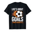 Lifes About Goals And Assists Soccer T-Shirt - Trendy Graphic Men Women - T-Shirt, Sweatshirt, Hoodie