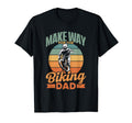 Make Way Biking Dad Bicycling Biker T-Shirt - Aesthetic Graphic Men Women - T-Shirt, Sweatshirt, Hoodie