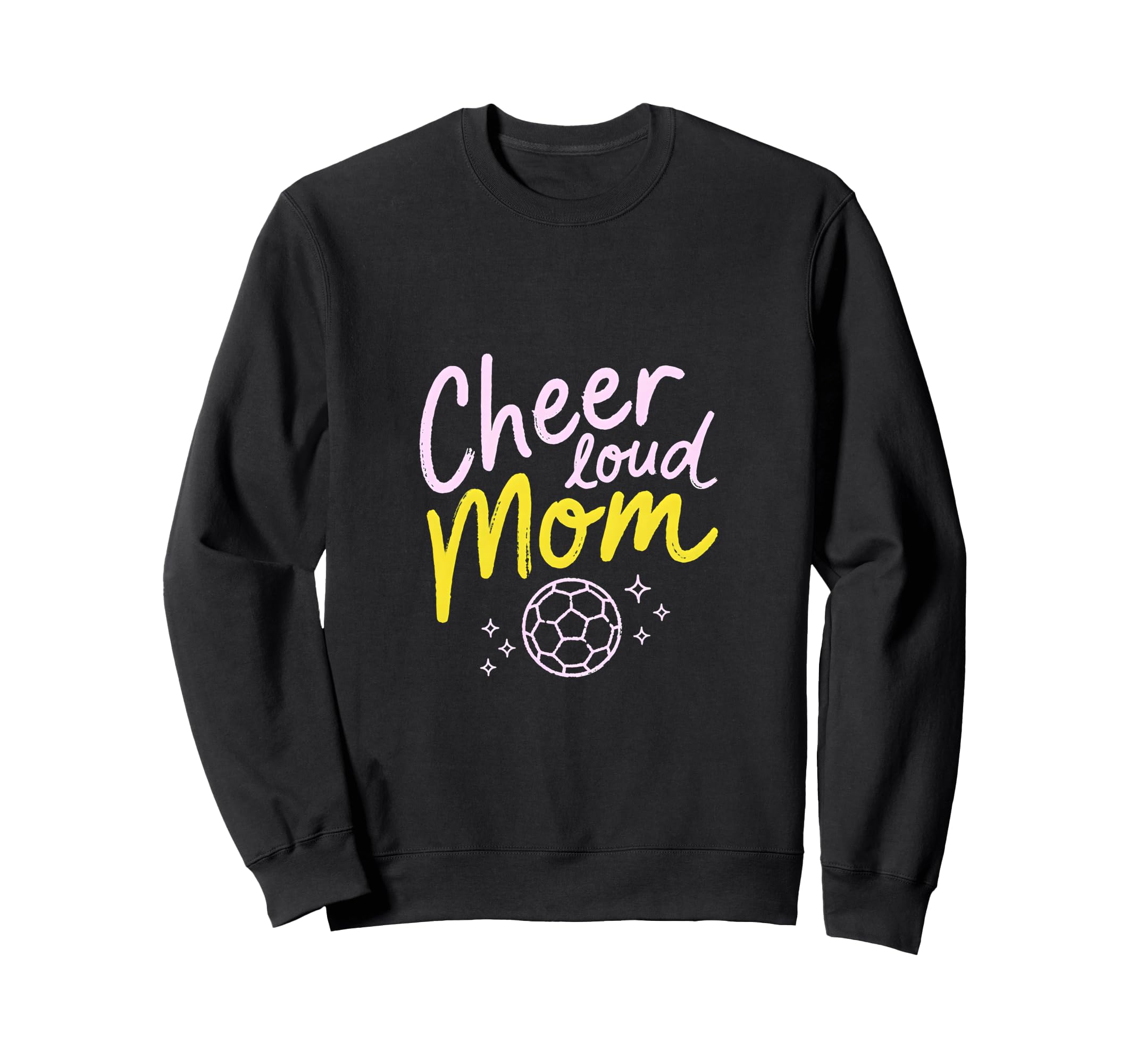 Cheer Loud Mom Soccer Parent Pride Sweatshirt - Aesthetic Graphic Unisex - T-Shirt, Sweatshirt, Hoodie