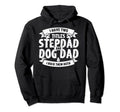 Funny Stepdad And Dog Dad Two Hoodie - Casual Everyday Wear for Adults - T-Shirt, Sweatshirt, Hoodie