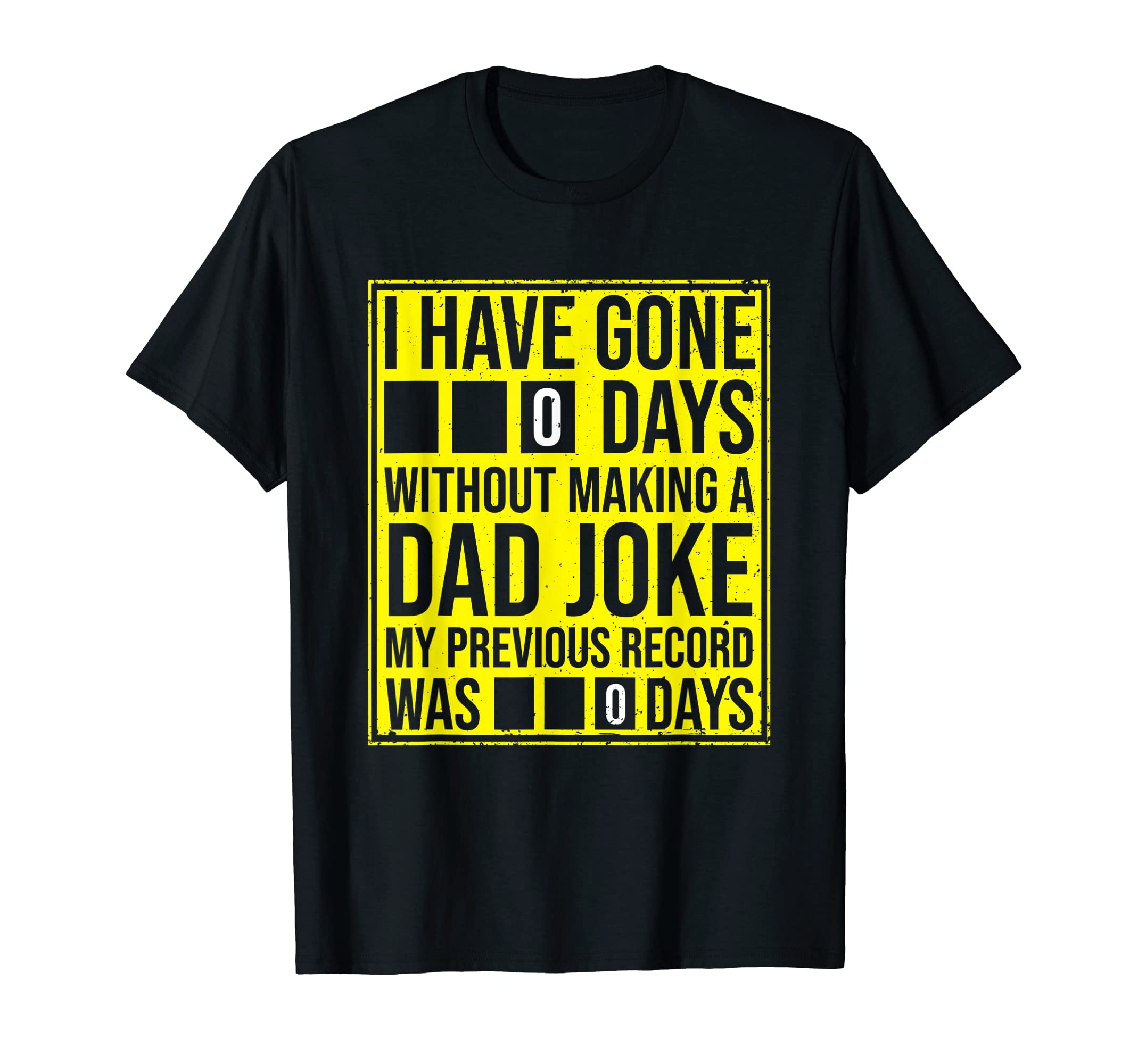 I Have Gone Zero Days Without Making T-Shirt - Trendy Graphic Men Women - T-Shirt, Sweatshirt, Hoodie