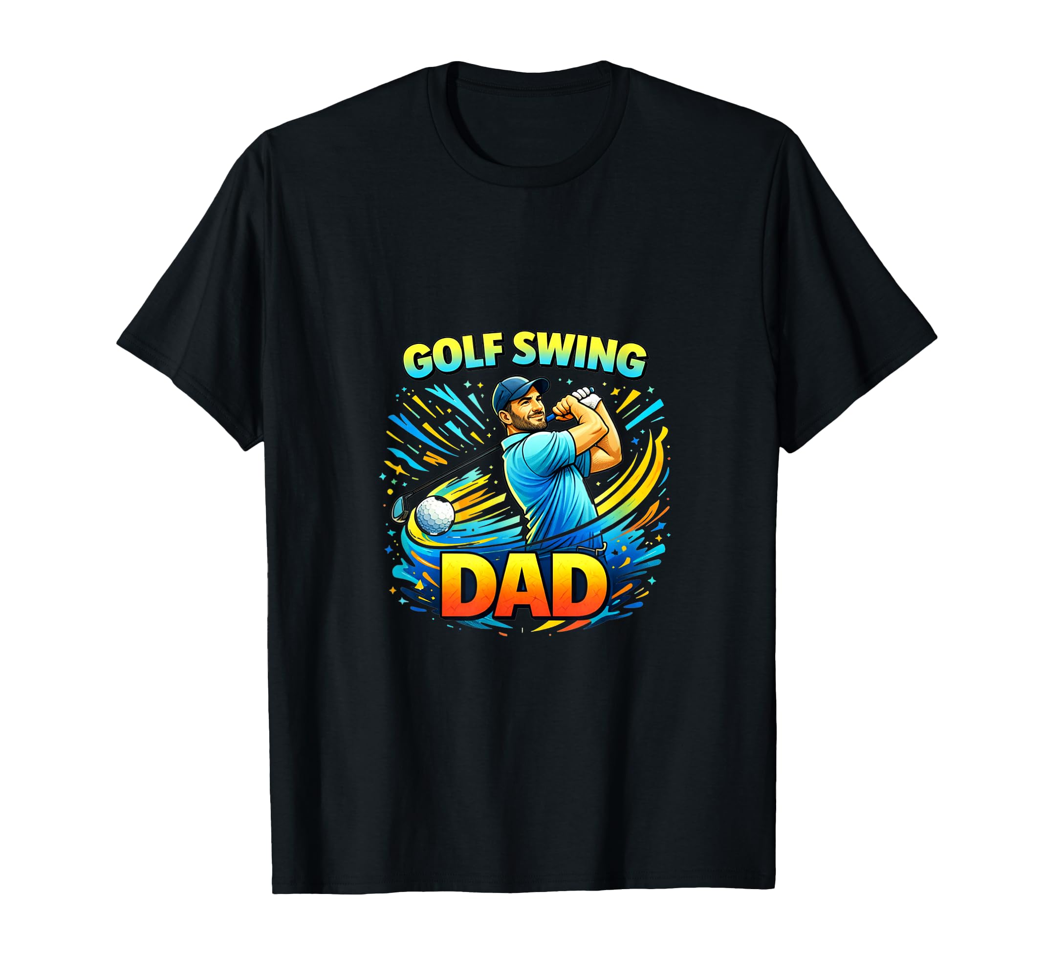 Golf Dad Swing Player Sports Lifestyle T-Shirt - Fun Novelty Design Unisex - T-Shirt, Sweatshirt, Hoodie