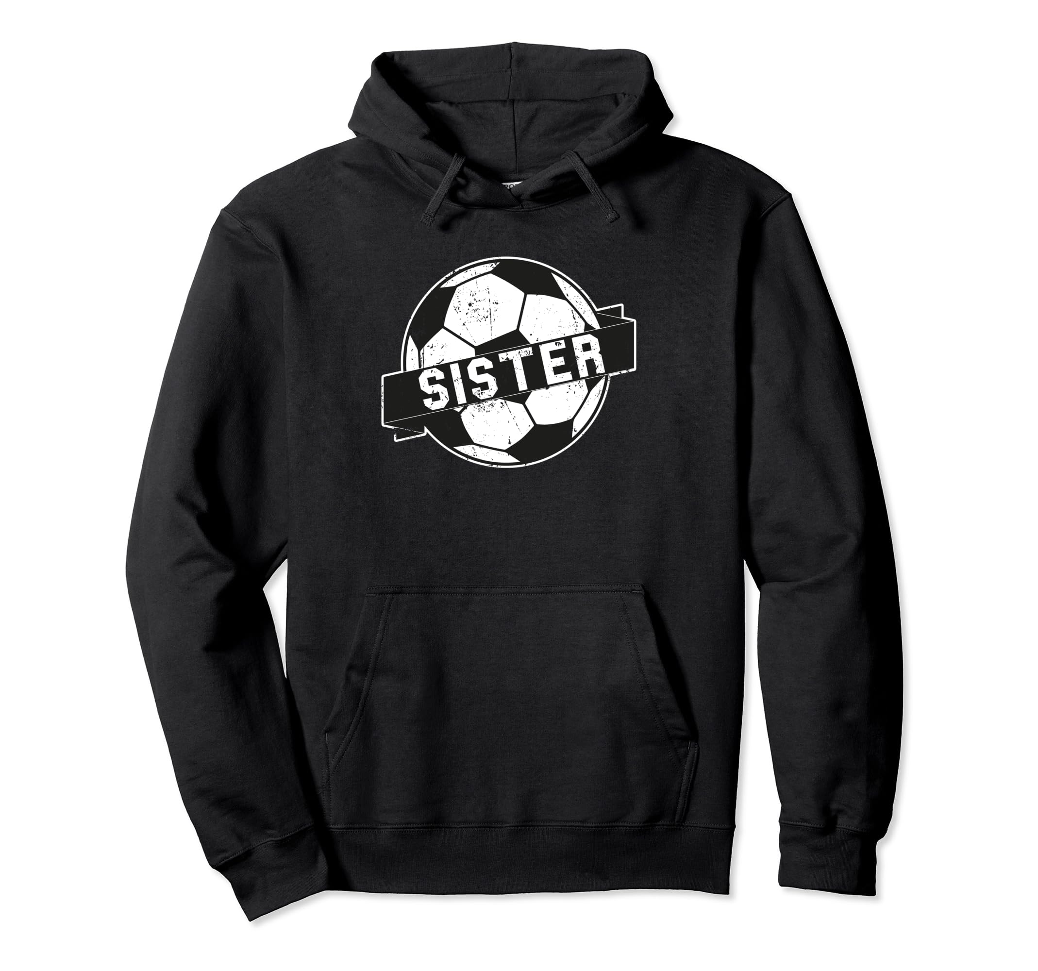 Soccer Sister Hoodie - Streetwear Style for Adults - T-Shirt, Sweatshirt, Hoodie