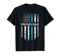 Proud Dad Patriotic Law Enforcement T-Shirt - Trendy Graphic Unisex - T-Shirt, Sweatshirt, Hoodie