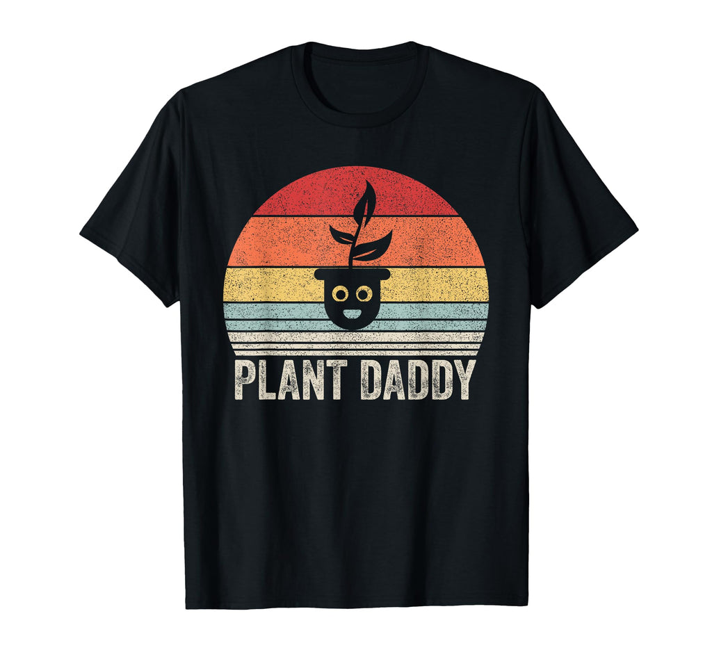 Happy Plant Daddy Plant Lovers Garden T-Shirt - Unique Graphic Men Women - T-Shirt, Sweatshirt, Hoodie