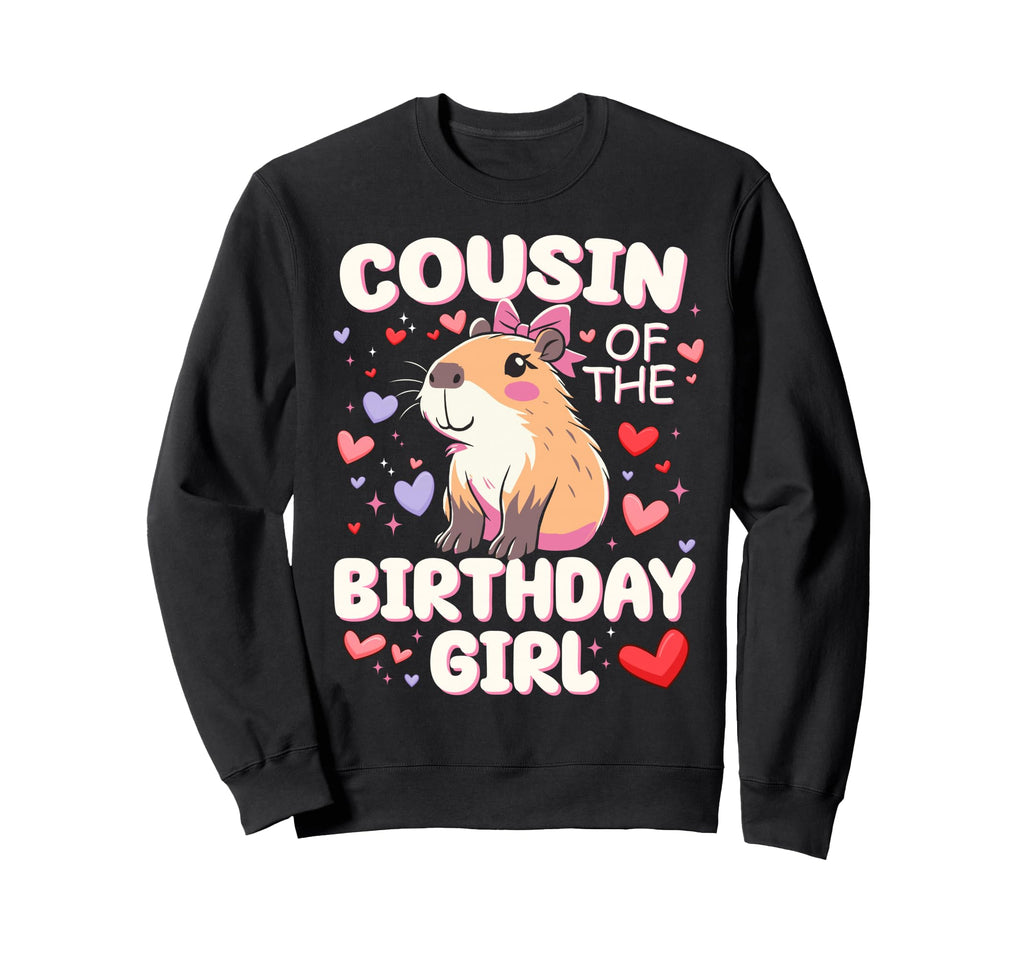 Cousin Birthday Capybara Family Bday Sweatshirt - Novelty Apparel Unisex - T-Shirt, Sweatshirt, Hoodie