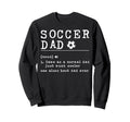 Soccer Dad Noun Same As Normal Dad Sweatshirt - Unique Graphic Men Women - T-Shirt, Sweatshirt, Hoodie