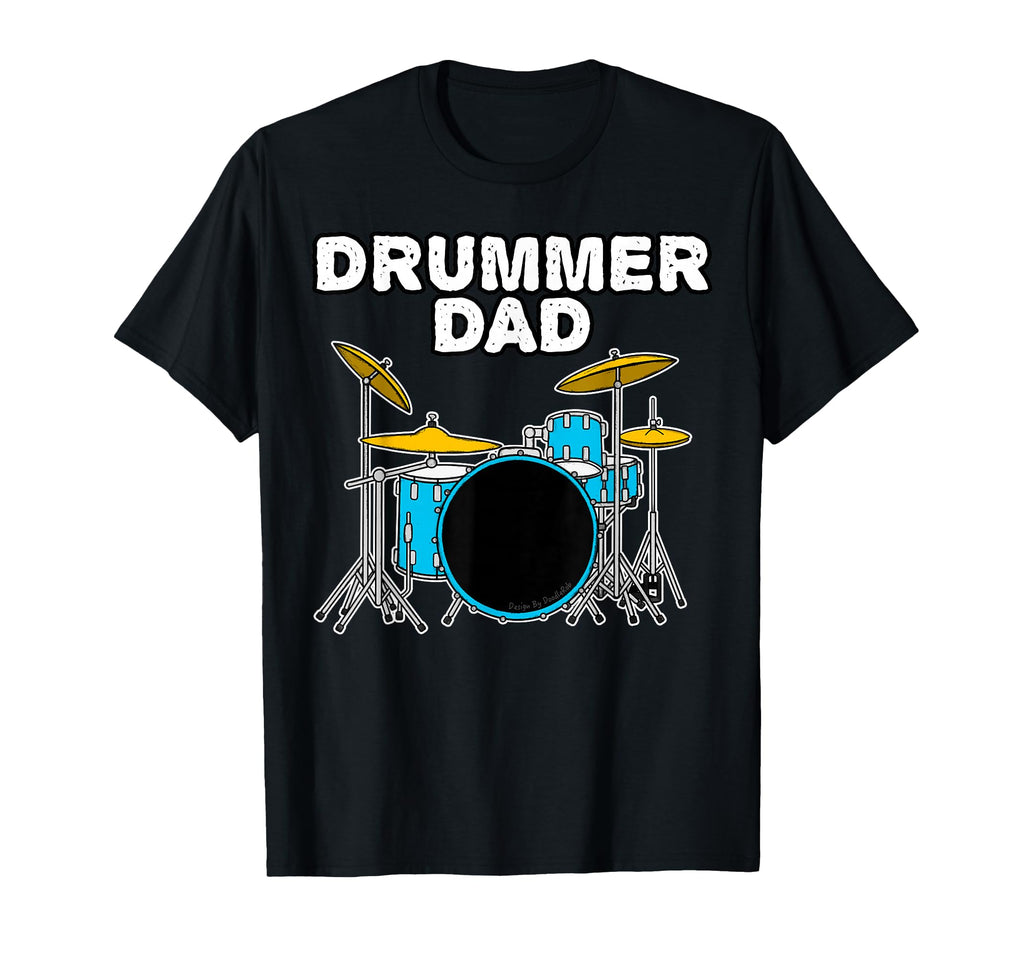 Drummer Dad Fathers Day Drums T-Shirt - Casual Everyday Wear Unisex - T-Shirt, Sweatshirt, Hoodie