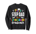 Proud Step Dad 12Th Grade Graduate Sweatshirt - Minimalist Print Unisex - T-Shirt, Sweatshirt, Hoodie