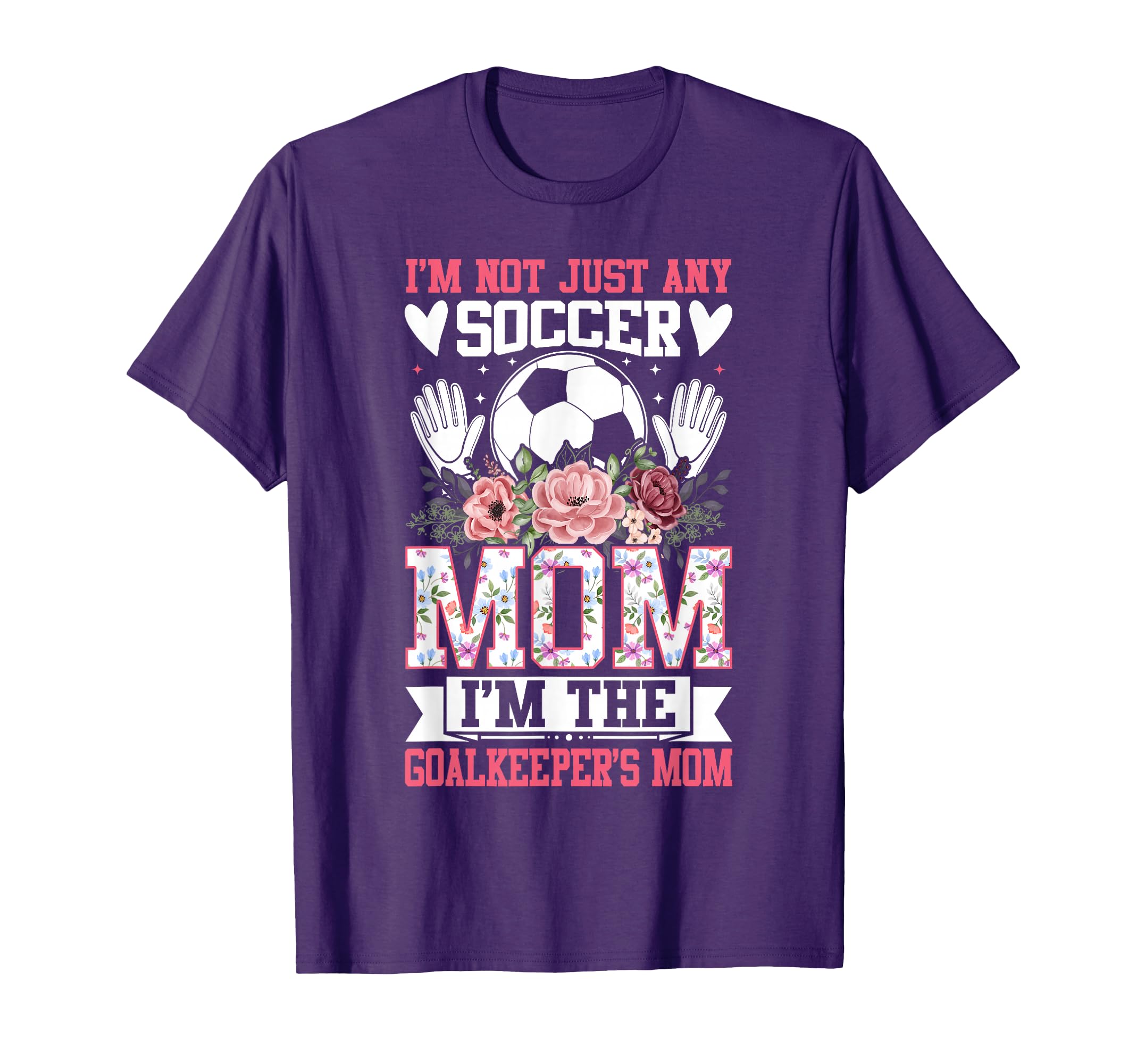 Funny Im Not Just Any Soccer Mom Im T-Shirt - Fun Novelty Design Unisex - T-Shirt, Sweatshirt, Hoodie