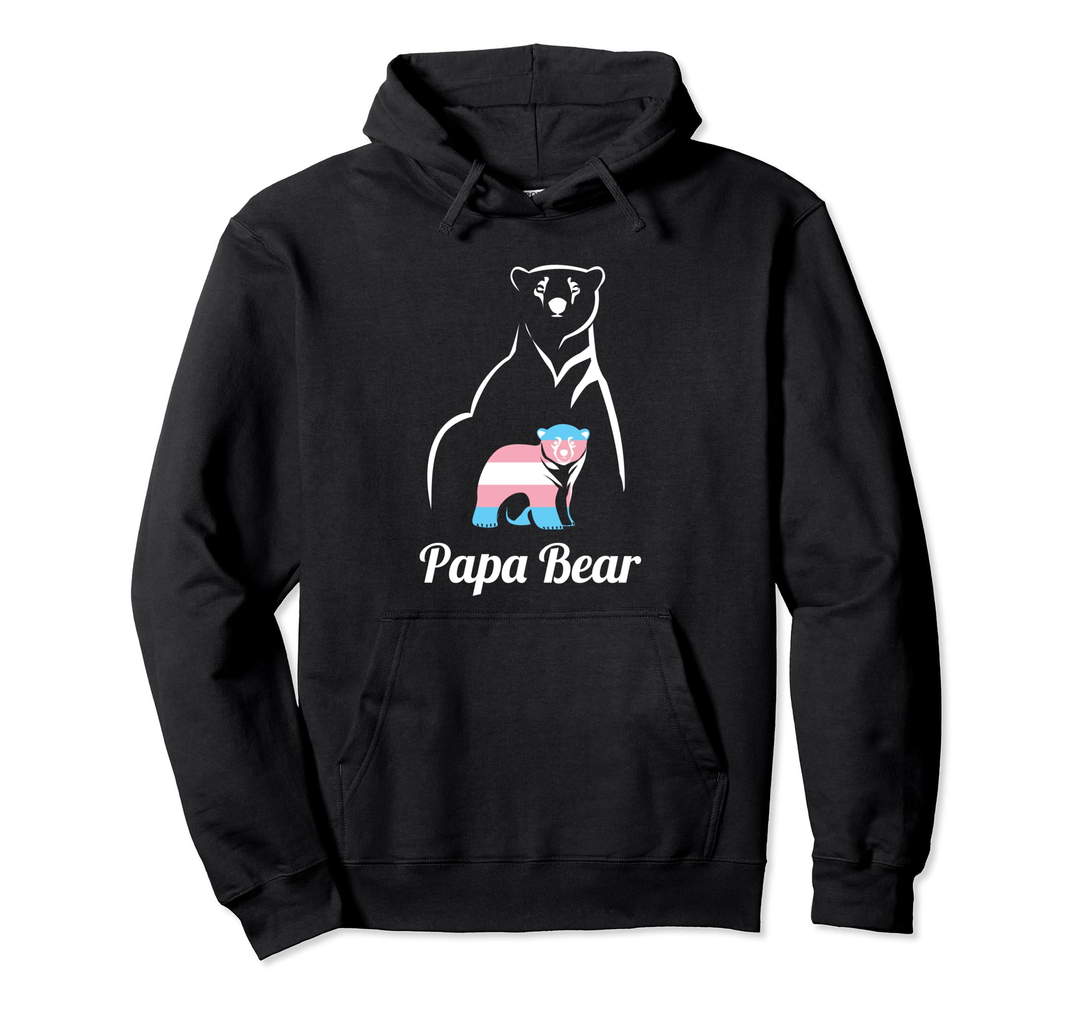 Papa Bear Transgender Dad Trans Child Hoodie - Streetwear Style for Adults - T-Shirt, Sweatshirt, Hoodie