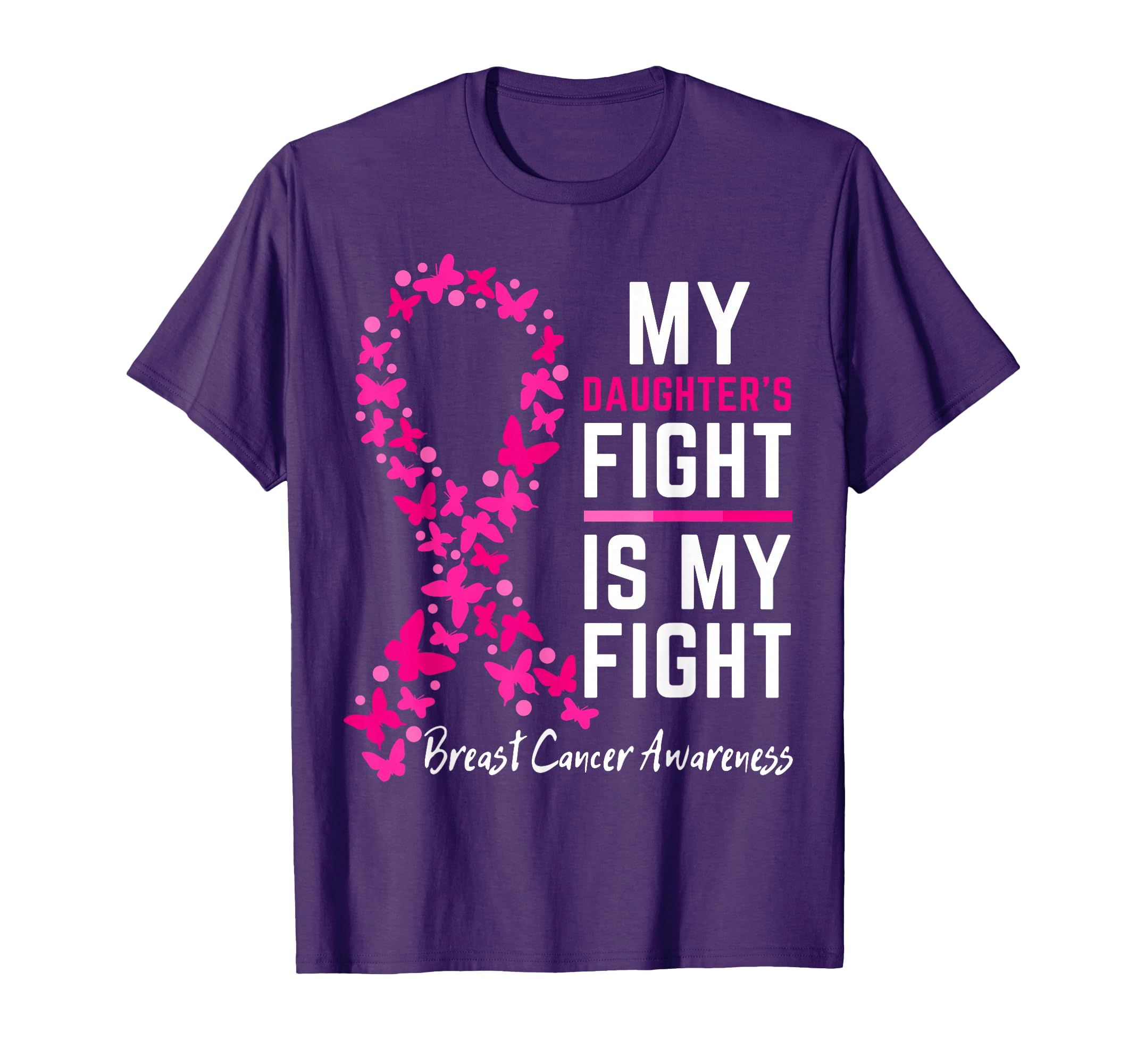 My Daughters Fight Is My Fight T-Shirt - Streetwear Style for Adults - T-Shirt, Sweatshirt, Hoodie