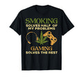 Smoking Solves Half Problem Gaming Funny T-Shirt - Trendy Graphic Unisex - T-Shirt, Sweatshirt, Hoodie