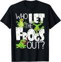 Who Let The Frogs Out Funny Amphibian Lover Frog - Adult & Kids T-Shirts, Sweatshirts & Hoodies apparel design preview 1