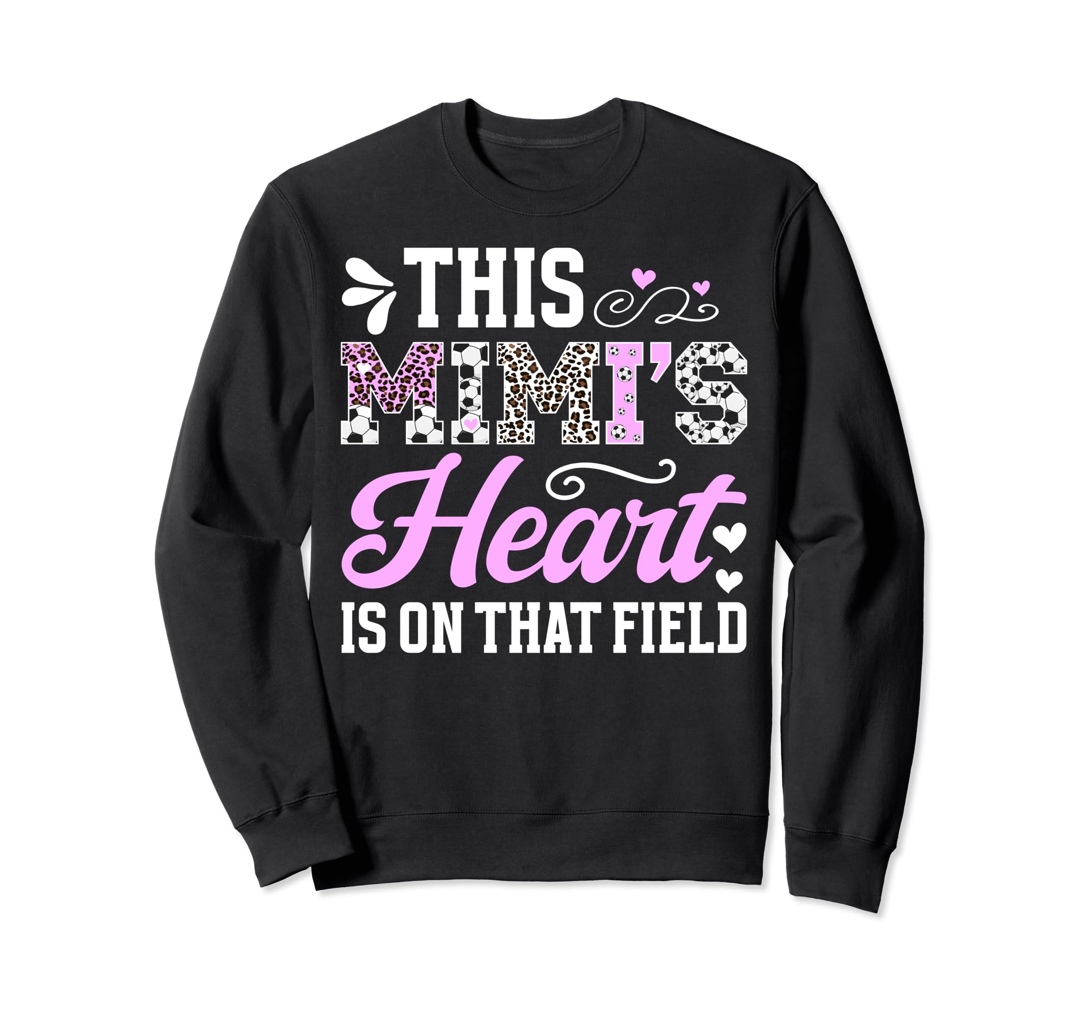 That Field Soccer Mimi Soccer Player Sweatshirt - Streetwear Style Unisex - T-Shirt, Sweatshirt, Hoodie