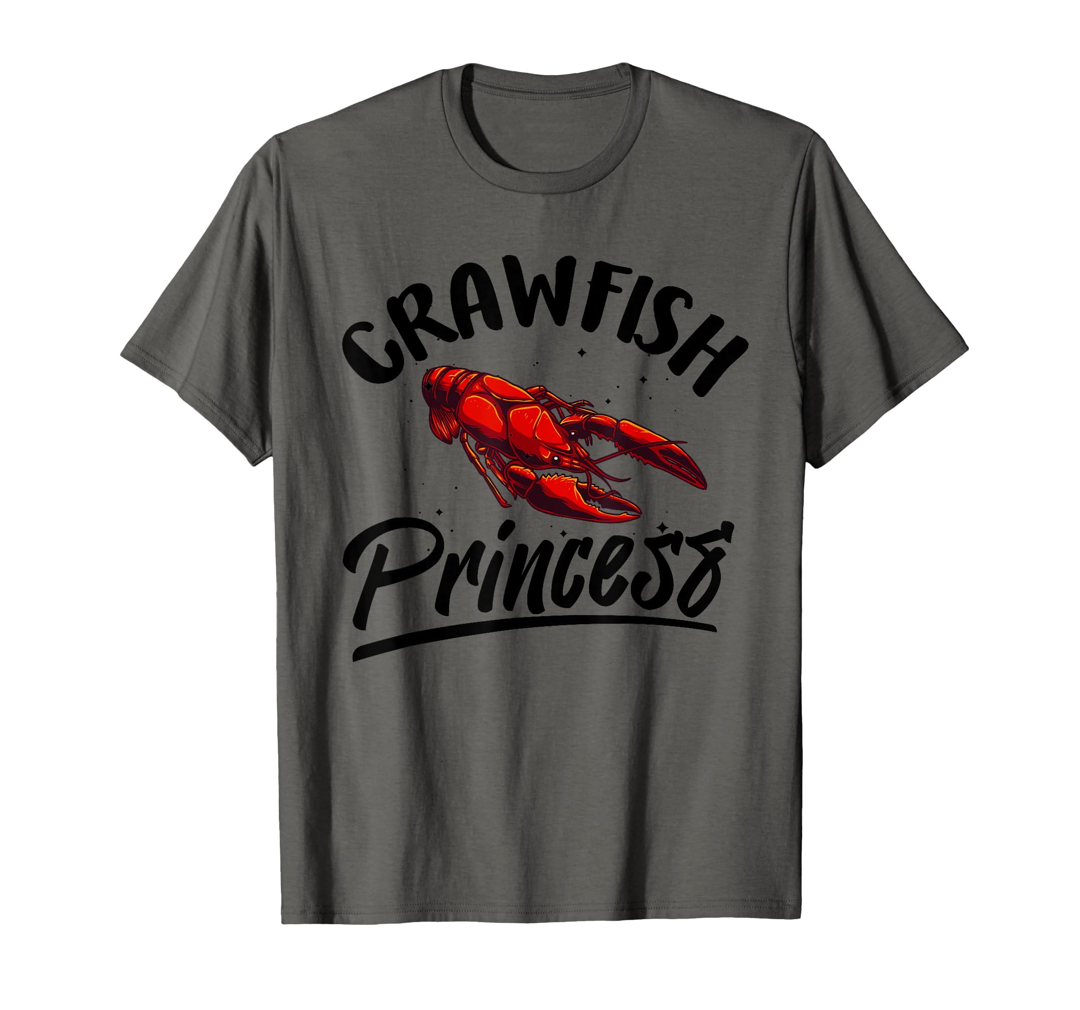 Funny Crawfish Gift Crawfish Princess T-Shirt - Trendy Graphic for Adults - T-Shirt, Sweatshirt, Hoodie