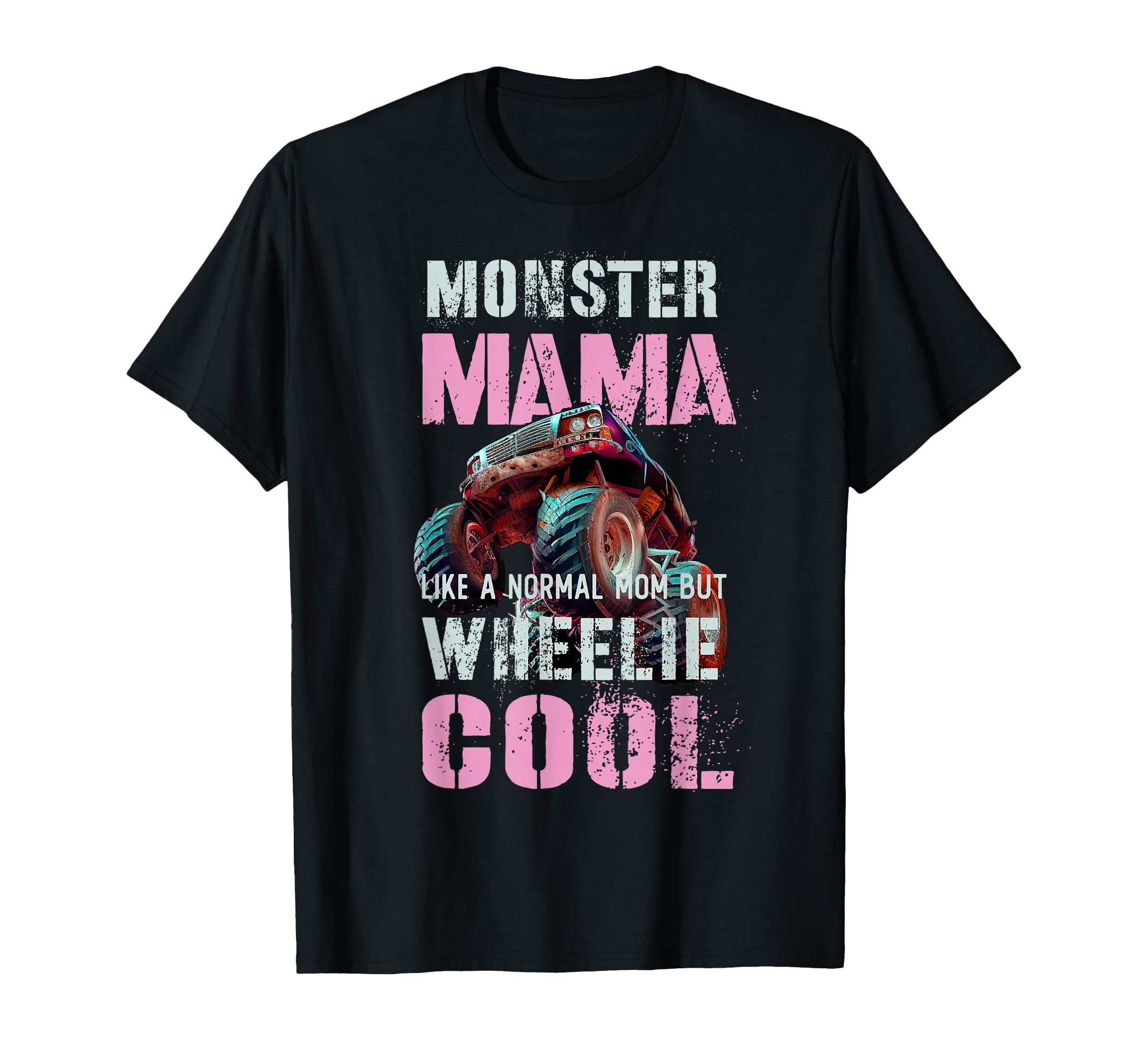Funny Monster Mama Like Normal T-Shirt - Fun Novelty Design for Adults - T-Shirt, Sweatshirt, Hoodie