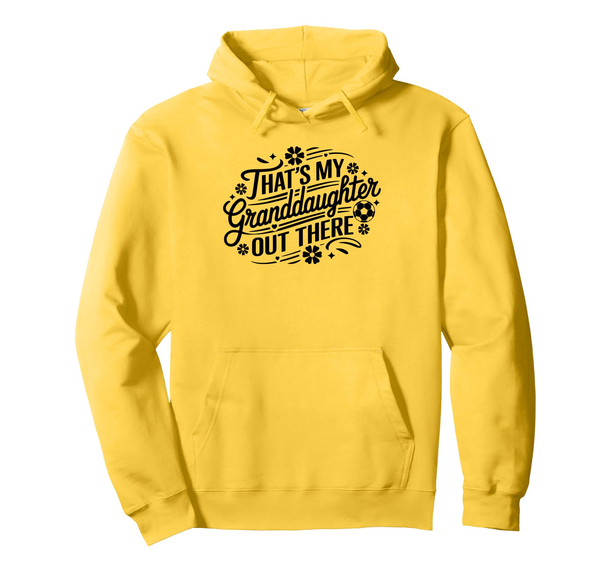 Thats My Granddaughter Out There Hoodie - Custom Art Print for Adults - T-Shirt, Sweatshirt, Hoodie