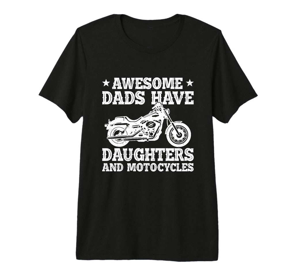 Mens Awesome Dads Have Daughters T-Shirt - Casual Everyday Wear Men Women - T-Shirt, Sweatshirt, Hoodie