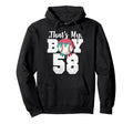 Thats My Baseball 58 Number Mom Dad 58 Hoodie - Aesthetic Graphic Men Women - T-Shirt, Sweatshirt, Hoodie